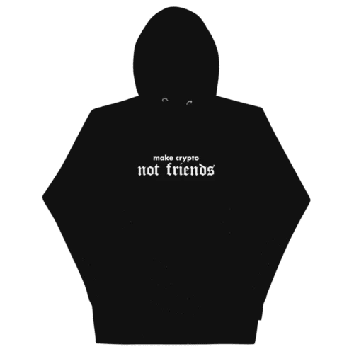 Make Crypto Not Friends Hoodie