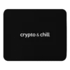 Crypto & Chill Mouse Pad