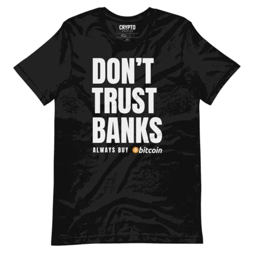 Don't Trust Banks, Always Buy Bitcoin T-Shirt