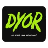 DYOR Mouse Pad