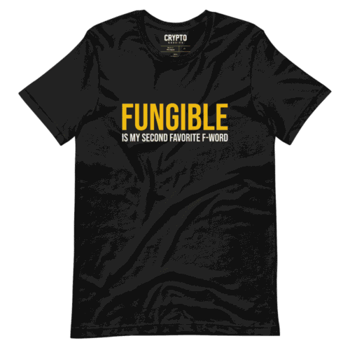 Fungible is My Second Favorite F-Word T-Shirt