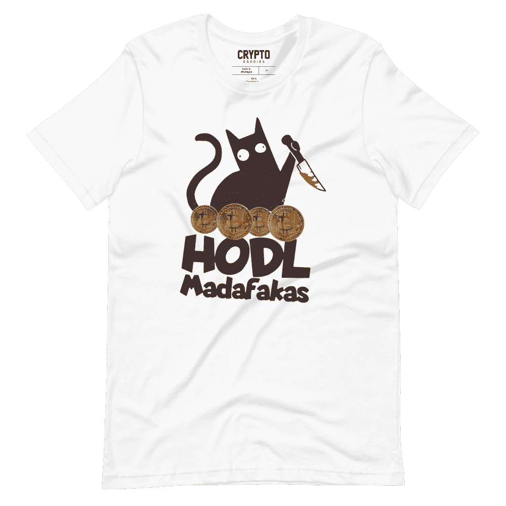 HODL Madafakas T-Shirt