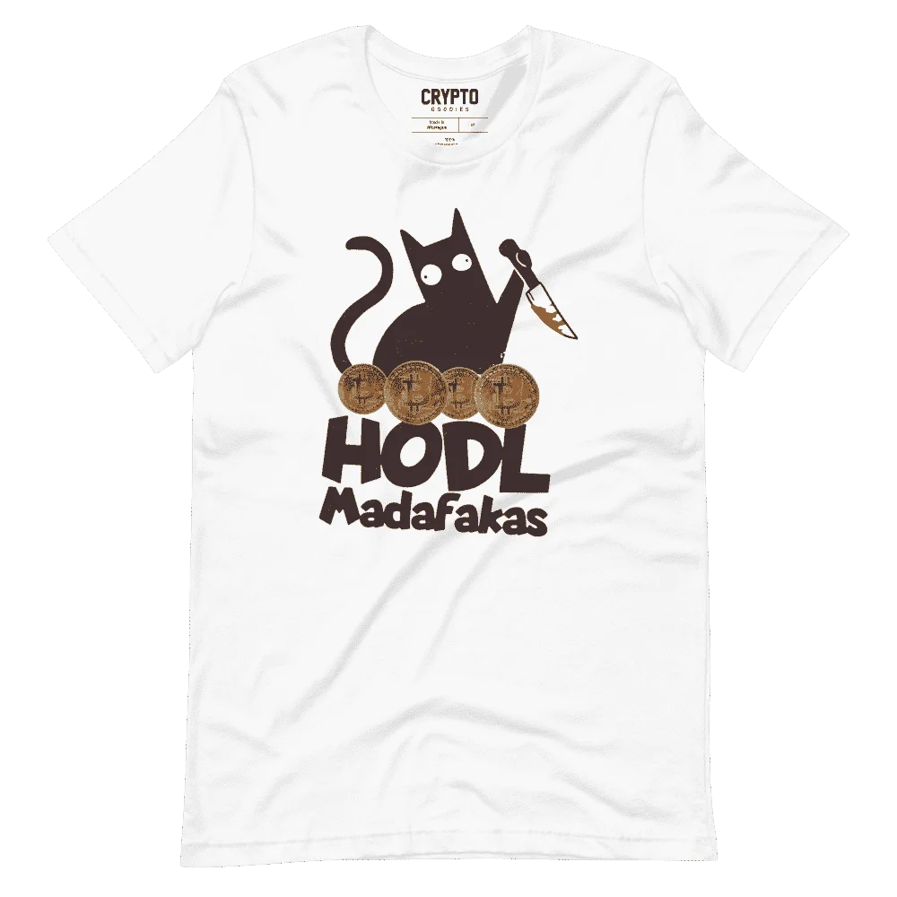 HODL Madafakas T-Shirt