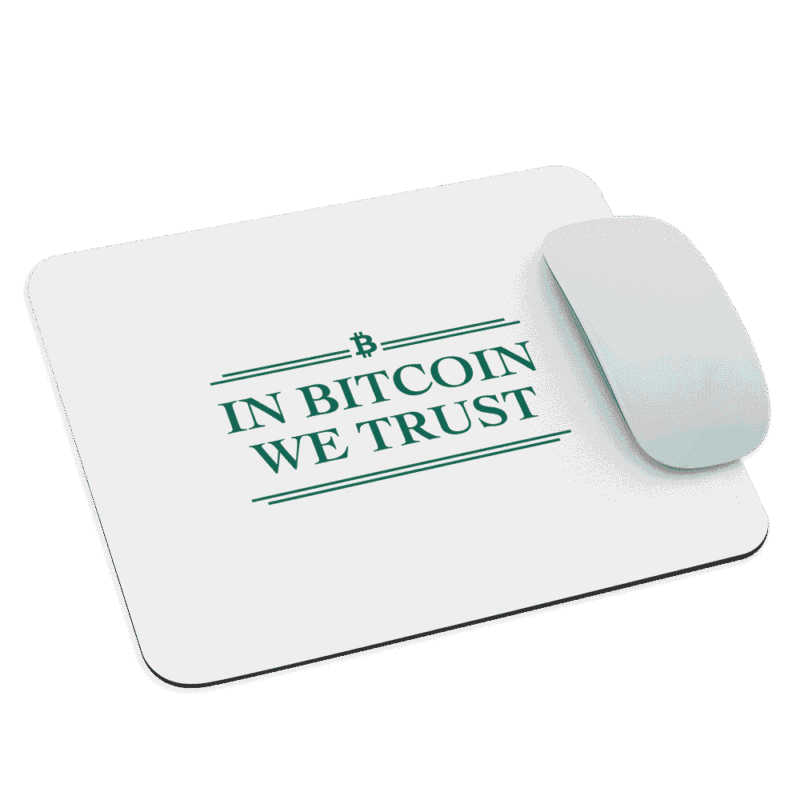 In Bitcoin We Trust Mouse Pad