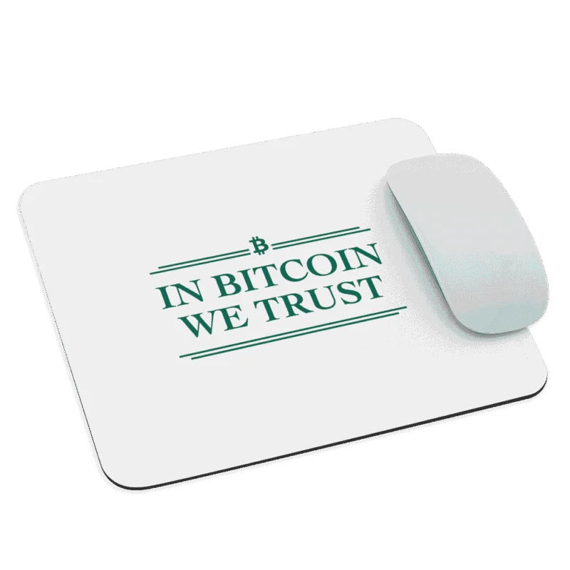 In Bitcoin We Trust Mouse Pad