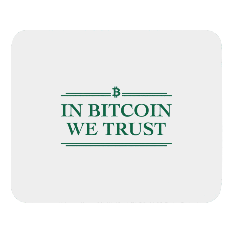 In Bitcoin We Trust Mouse Pad