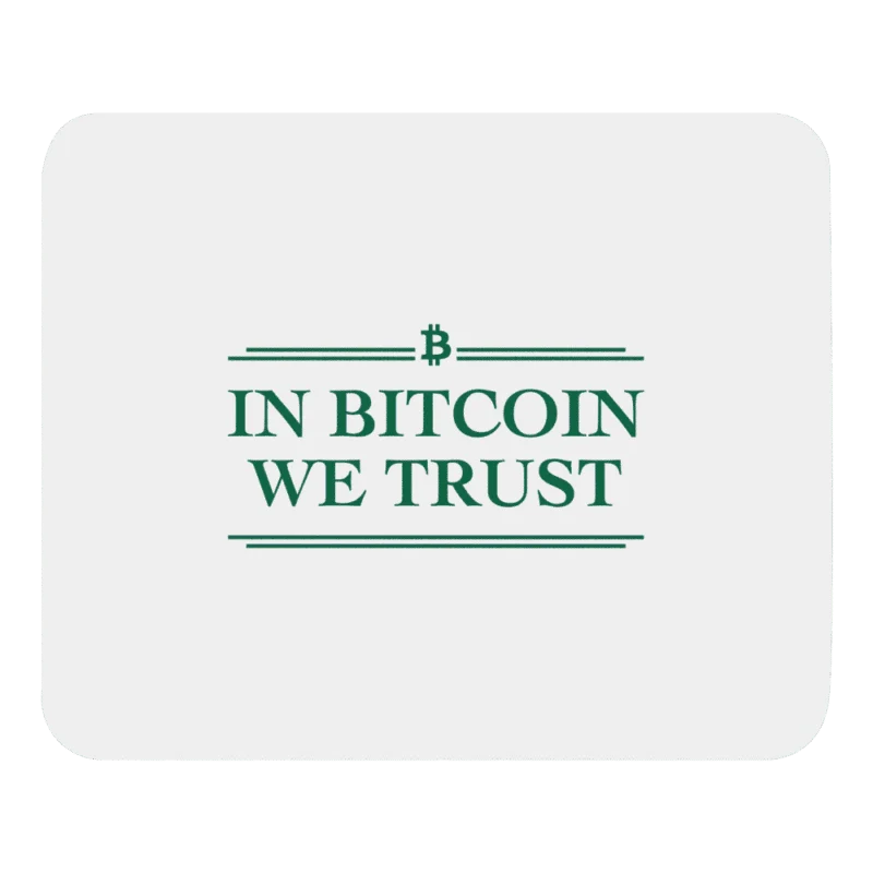 In Bitcoin We Trust Mouse Pad