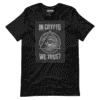 In Crypto We Trust T-Shirt