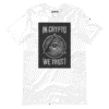 In Crypto We Trust T-Shirt