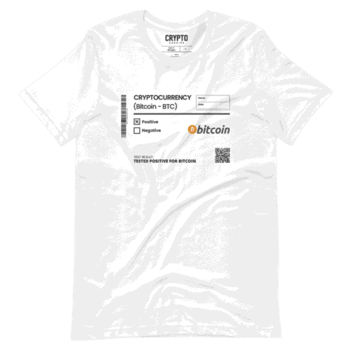 Tested Positive for Bitcoin T-Shirt