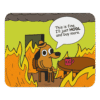This is Fine. I'll Just HODL Mouse Pad