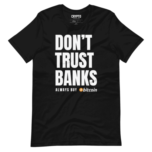 unisex staple t shirt black front 619540483bb5a - Don't Trust Banks, Always Buy Bitcoin T-Shirt
