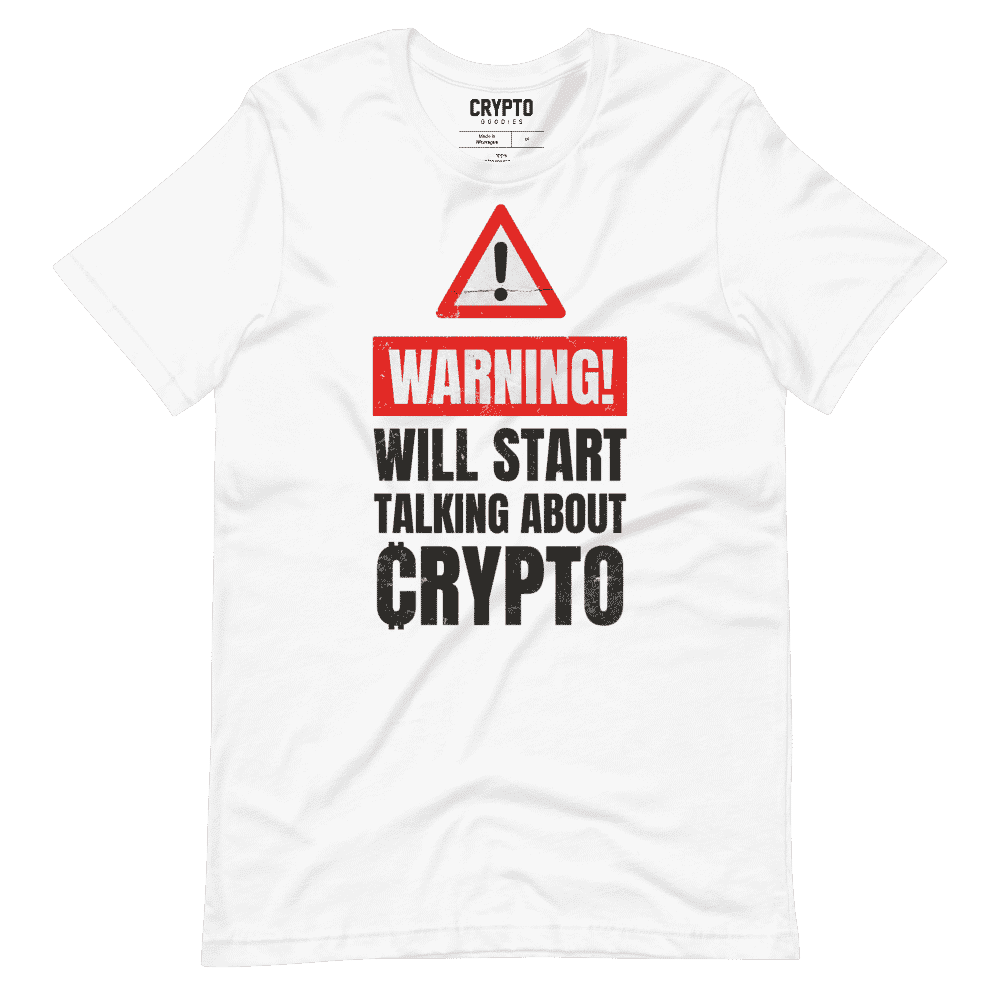 unisex staple t shirt white front 61955b9089b6c - Warning: Will Start Talking About Crypto T-Shirt