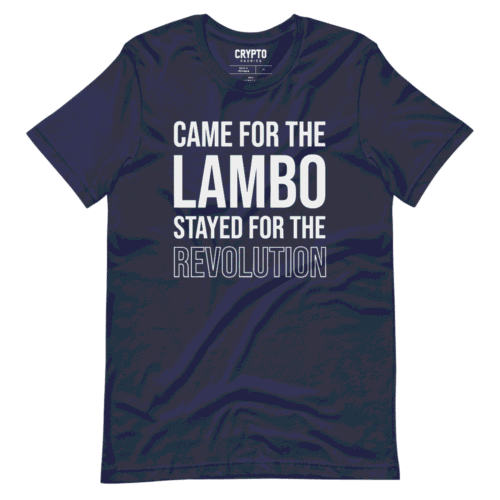 Came For Lambo Stayed For The Revolution T-Shirt