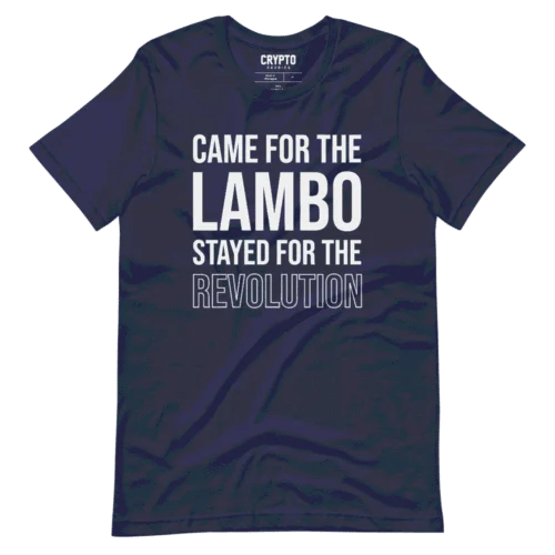 Came For Lambo Stayed For The Revolution T-Shirt