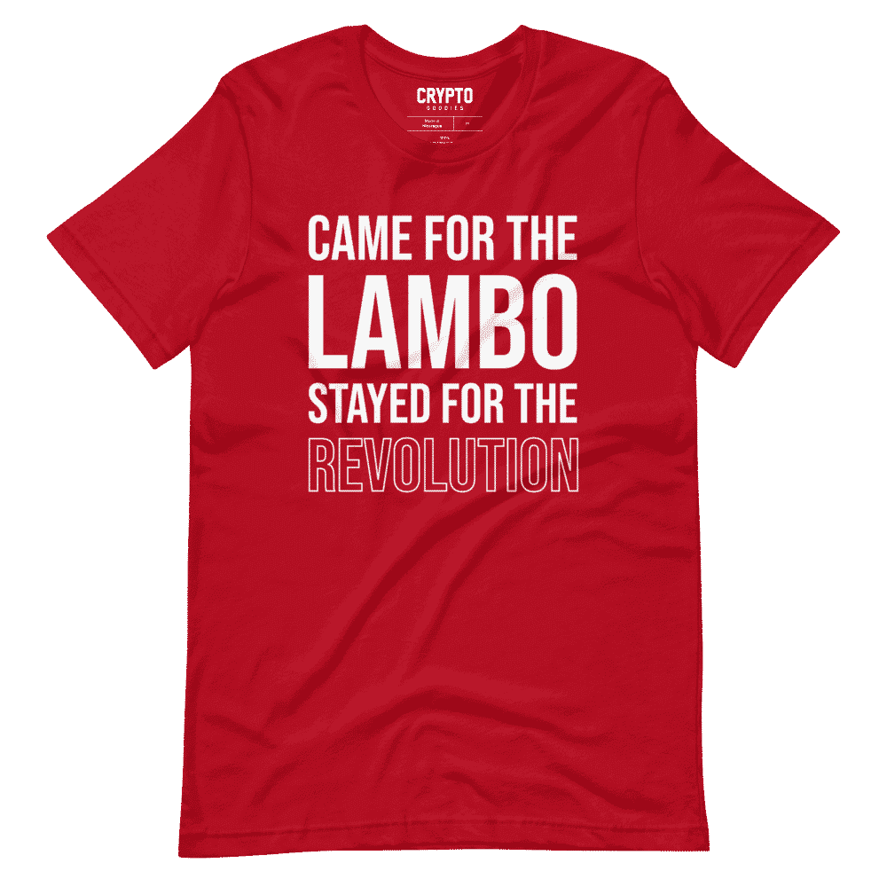 Came For Lambo Stayed For The Revolution T-Shirt