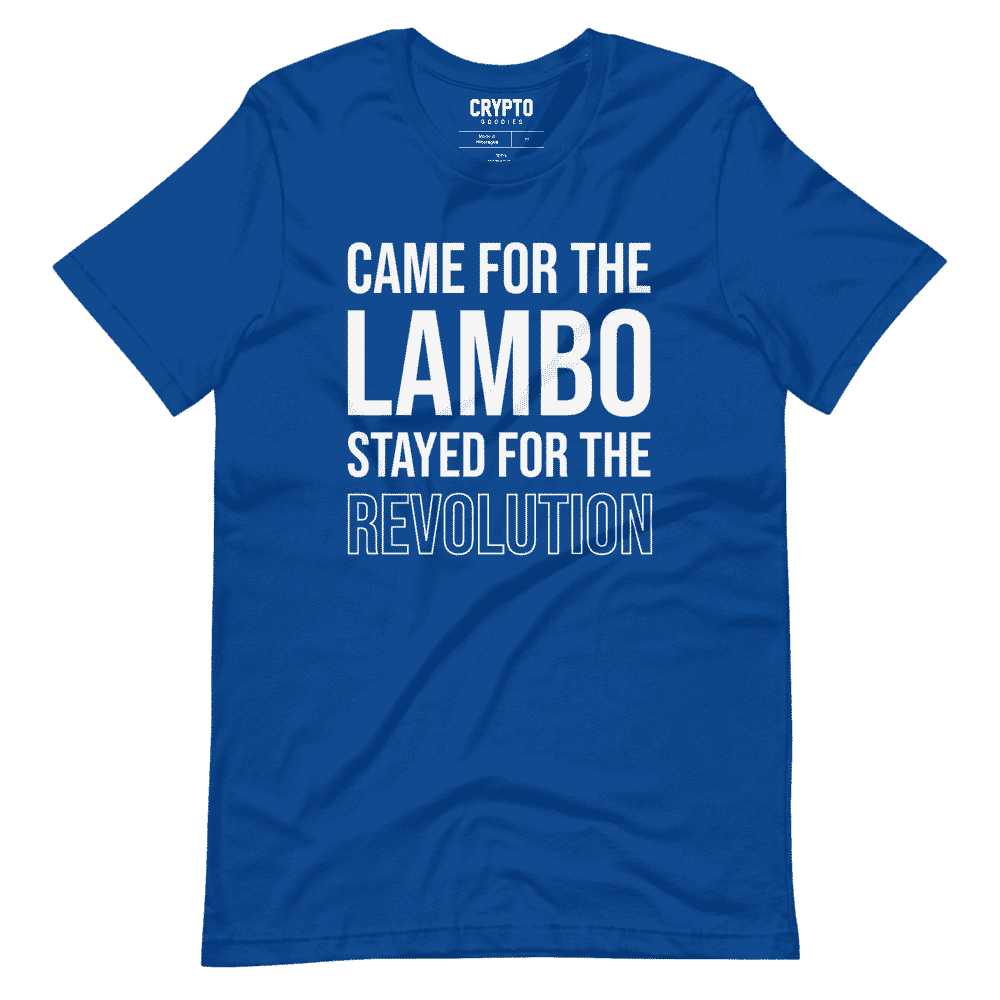 Came For Lambo Stayed For The Revolution T-Shirt