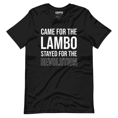 Came For Lambo Stayed For The Revolution T-Shirt