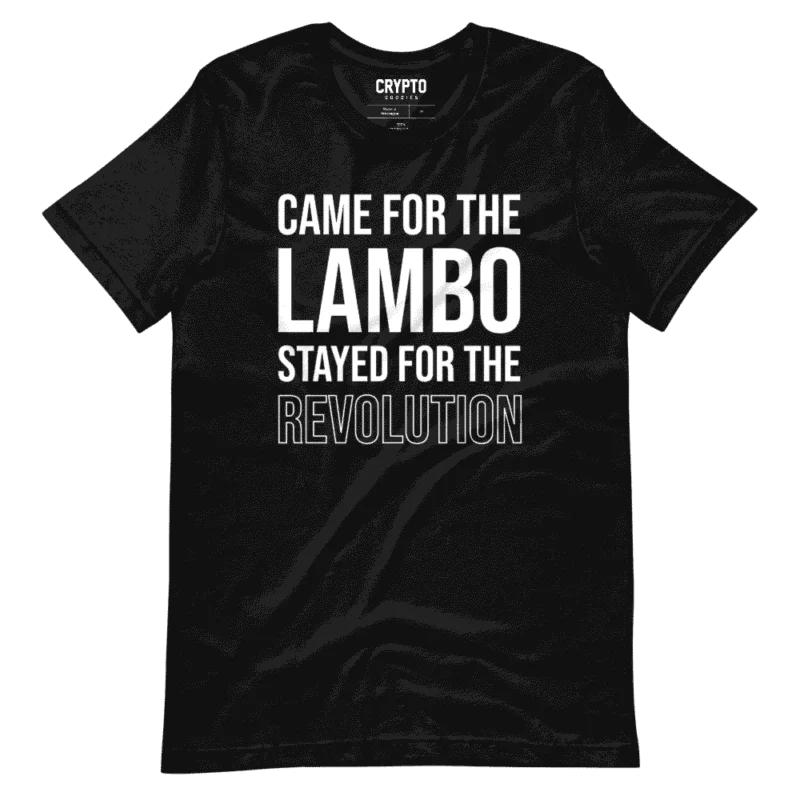 Came For Lambo Stayed For The Revolution T-Shirt