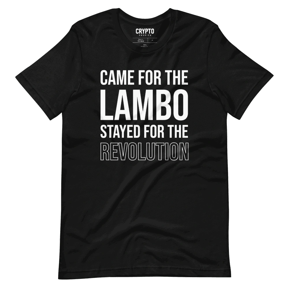 Came For Lambo Stayed For The Revolution T-Shirt