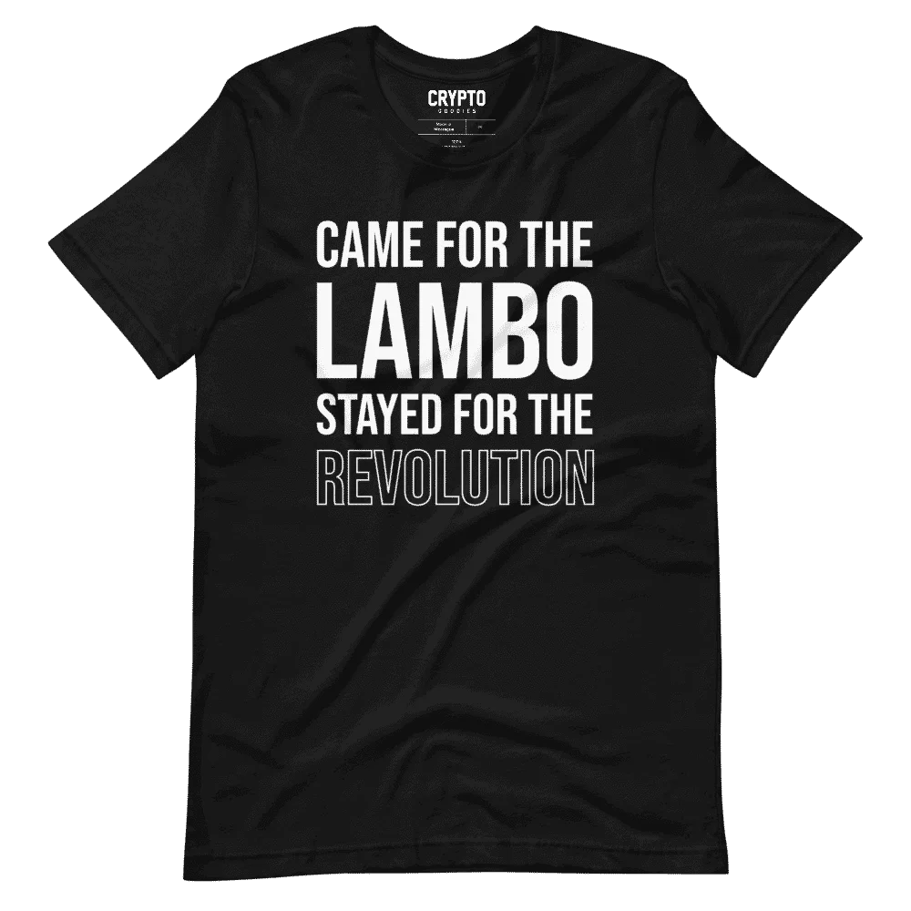 Came For Lambo Stayed For The Revolution T-Shirt