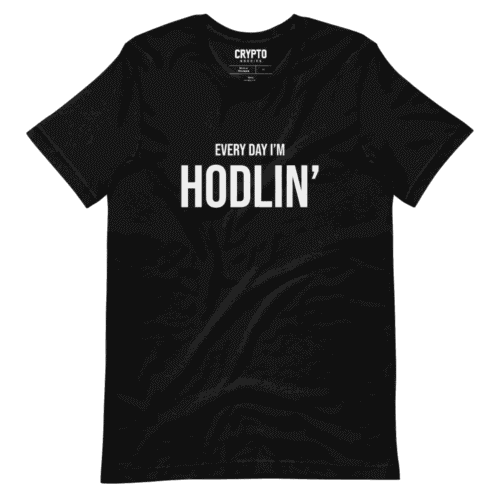 Every Day I'm HODLIN' T-Shirt