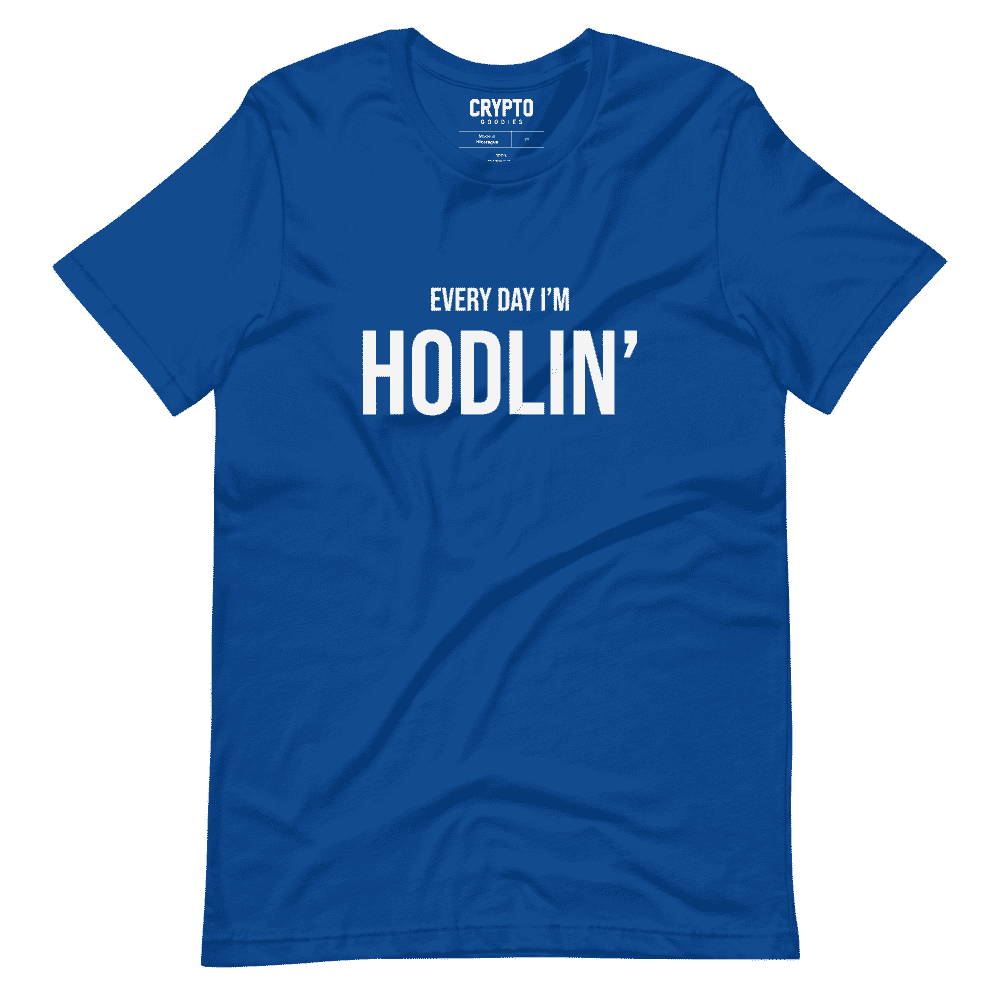 Every Day I'm HODLIN' T-Shirt