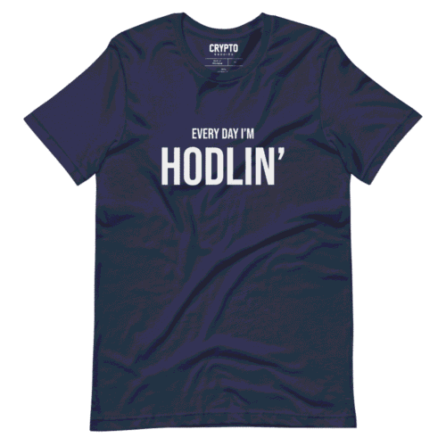 Every Day I'm HODLIN' T-Shirt