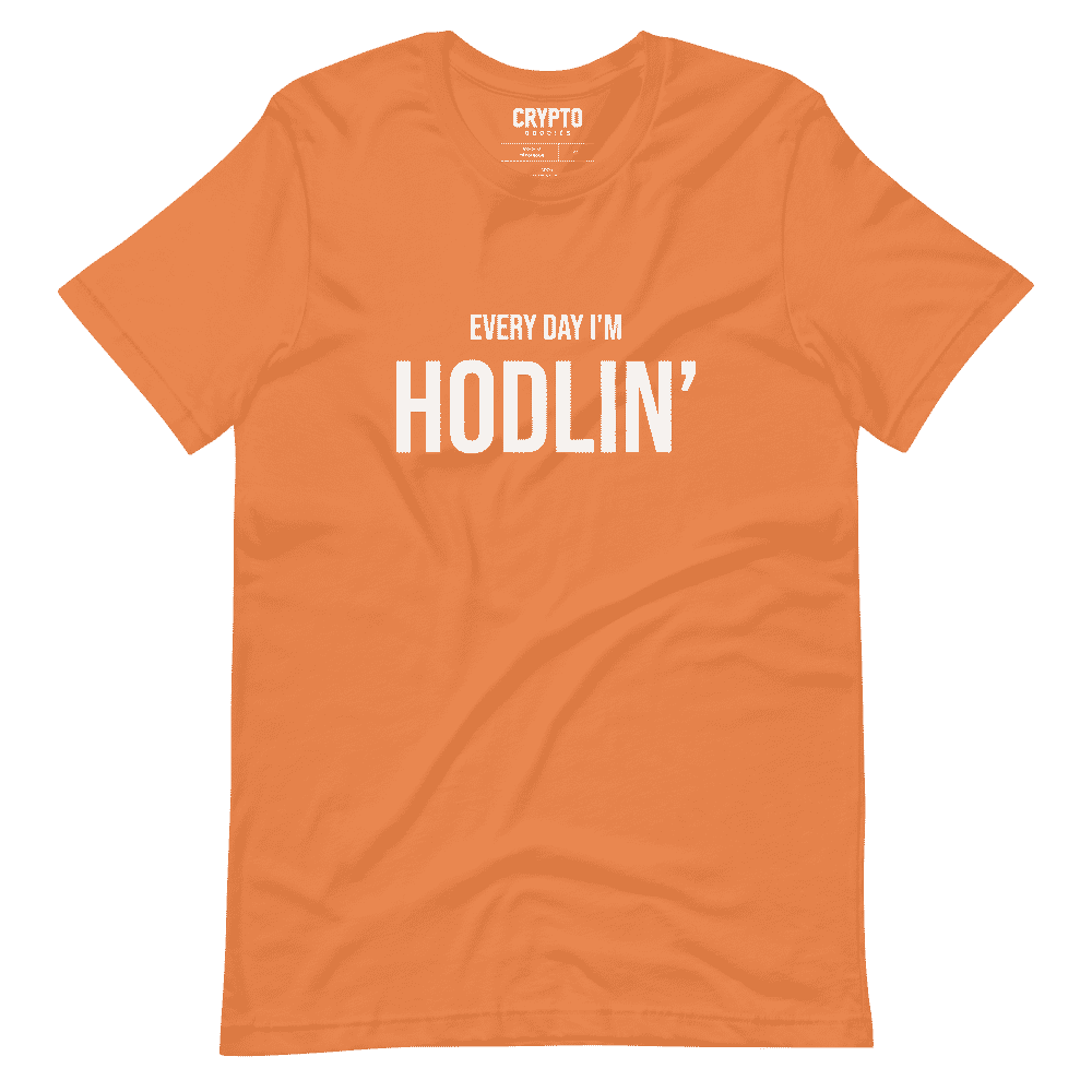 Every Day I'm HODLIN' T-Shirt