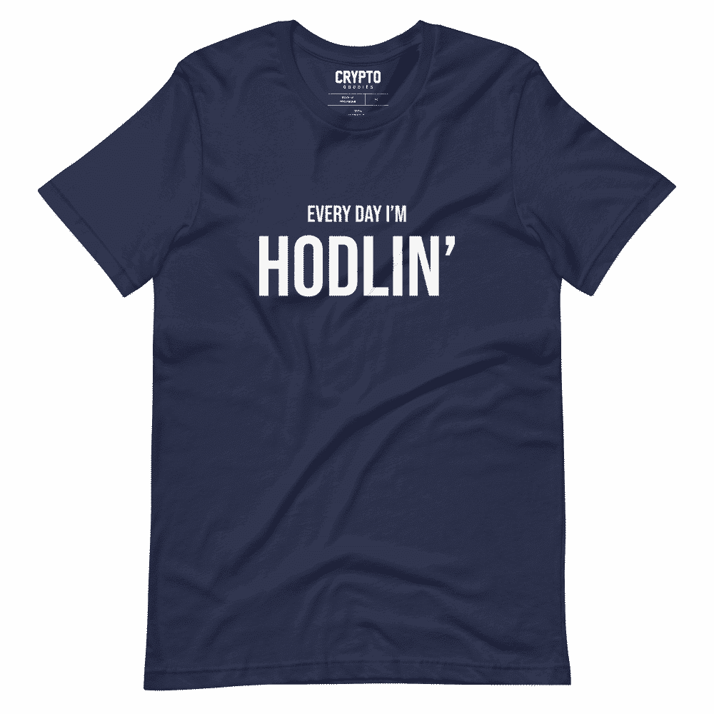 Every Day I'M Hodlin' T-Shirt