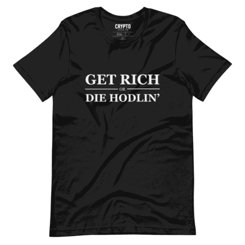 Get Rich or Die Hodlin' T-Shirt
