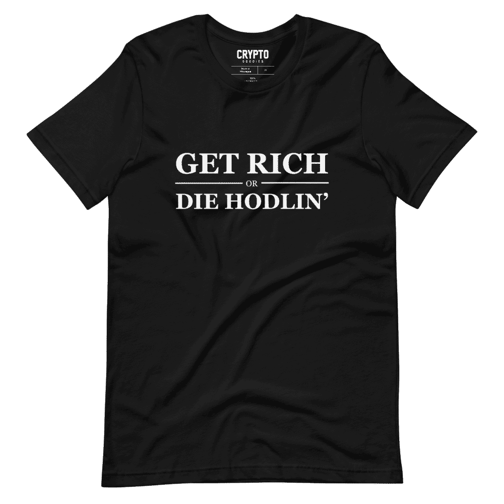 Get Rich Or Die Hodlin' T-Shirt