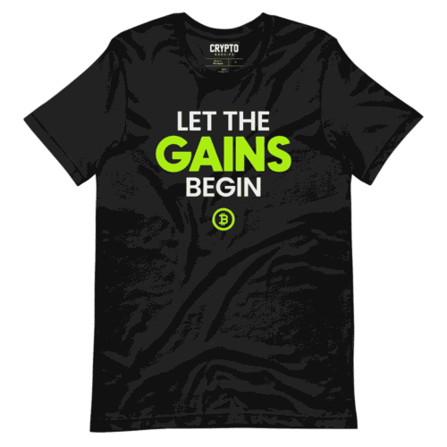 Let The Gains Begin T-Shirt