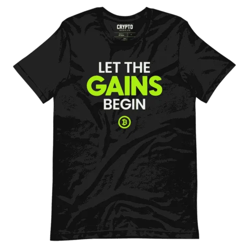Let The Gains Begin T-Shirt