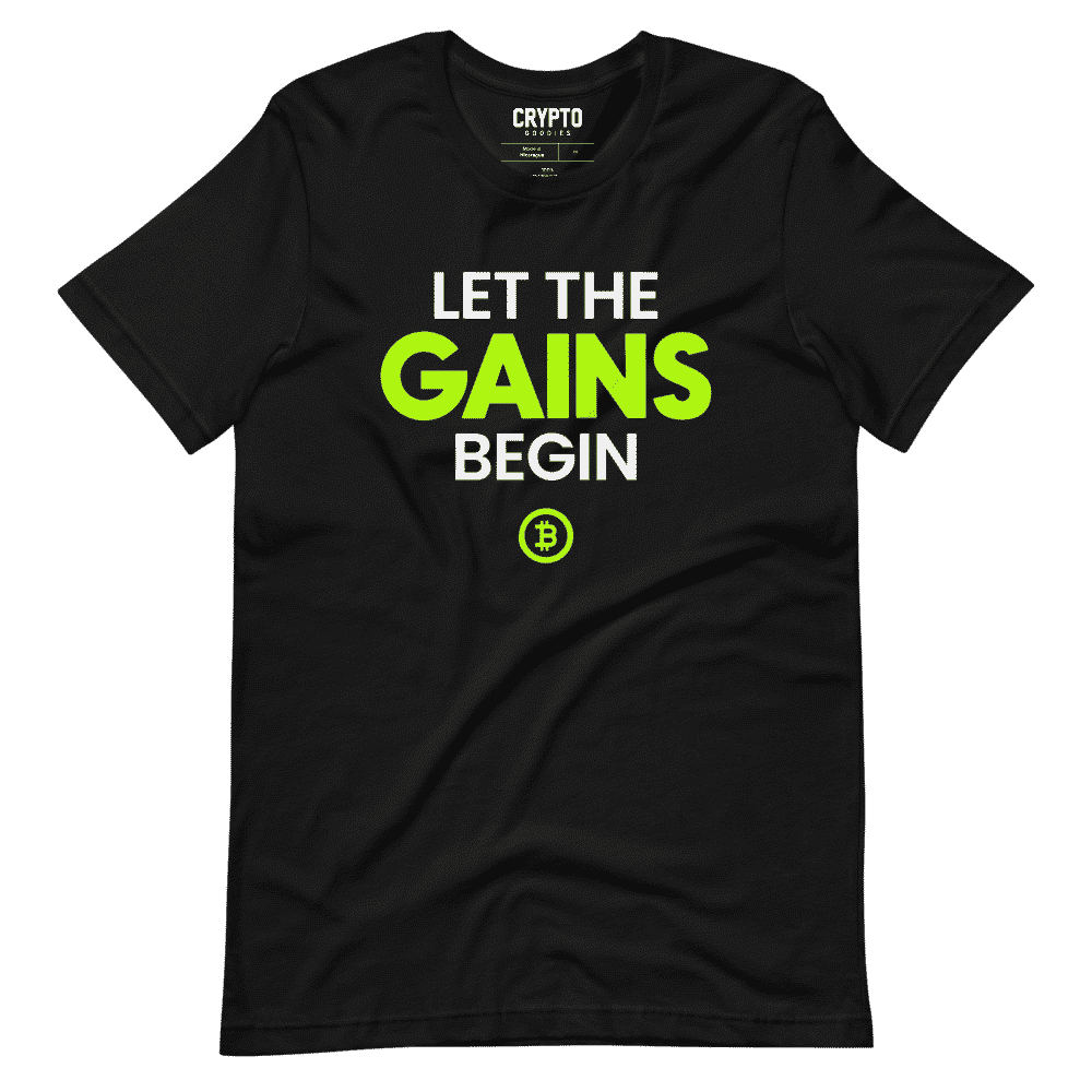 Let The Gains Begin T-Shirt