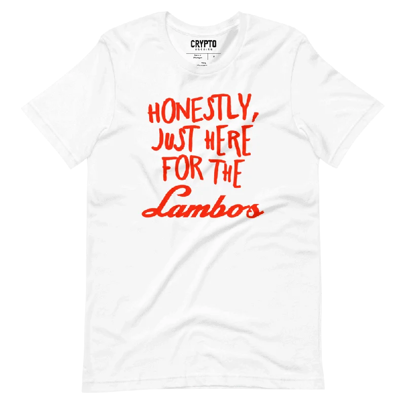 Honestly, Just Here For The Lambos T-Shirt