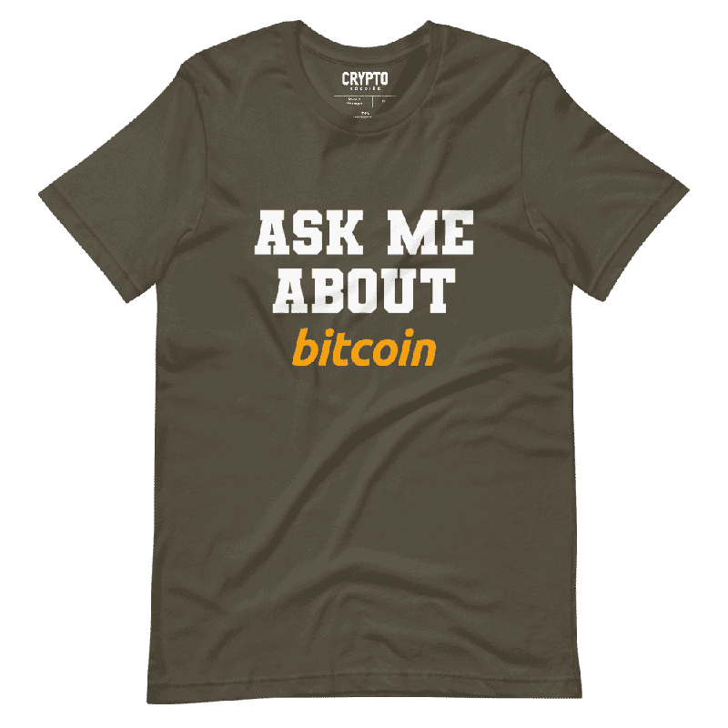 unisex staple t shirt army front 61e9faf461810 - Ask Me About Bitcoin T-Shirt