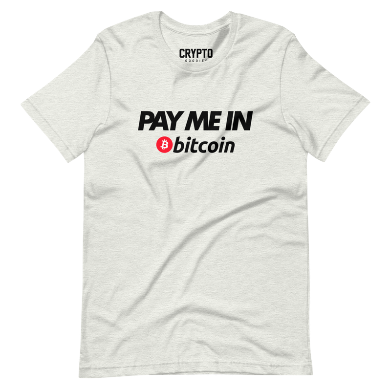 unisex staple t shirt ash front 61ebe6c97ca1e - Pay Me In Bitcoin T-Shirt