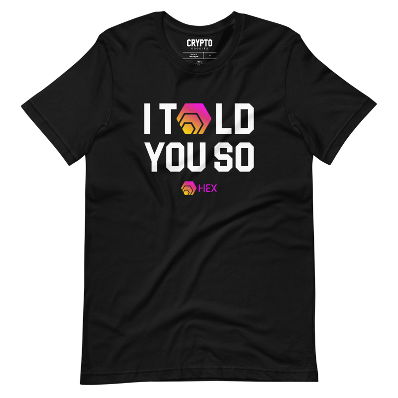 unisex staple t shirt black front 61f7375016094 - HEX - I Told You So T-Shirt