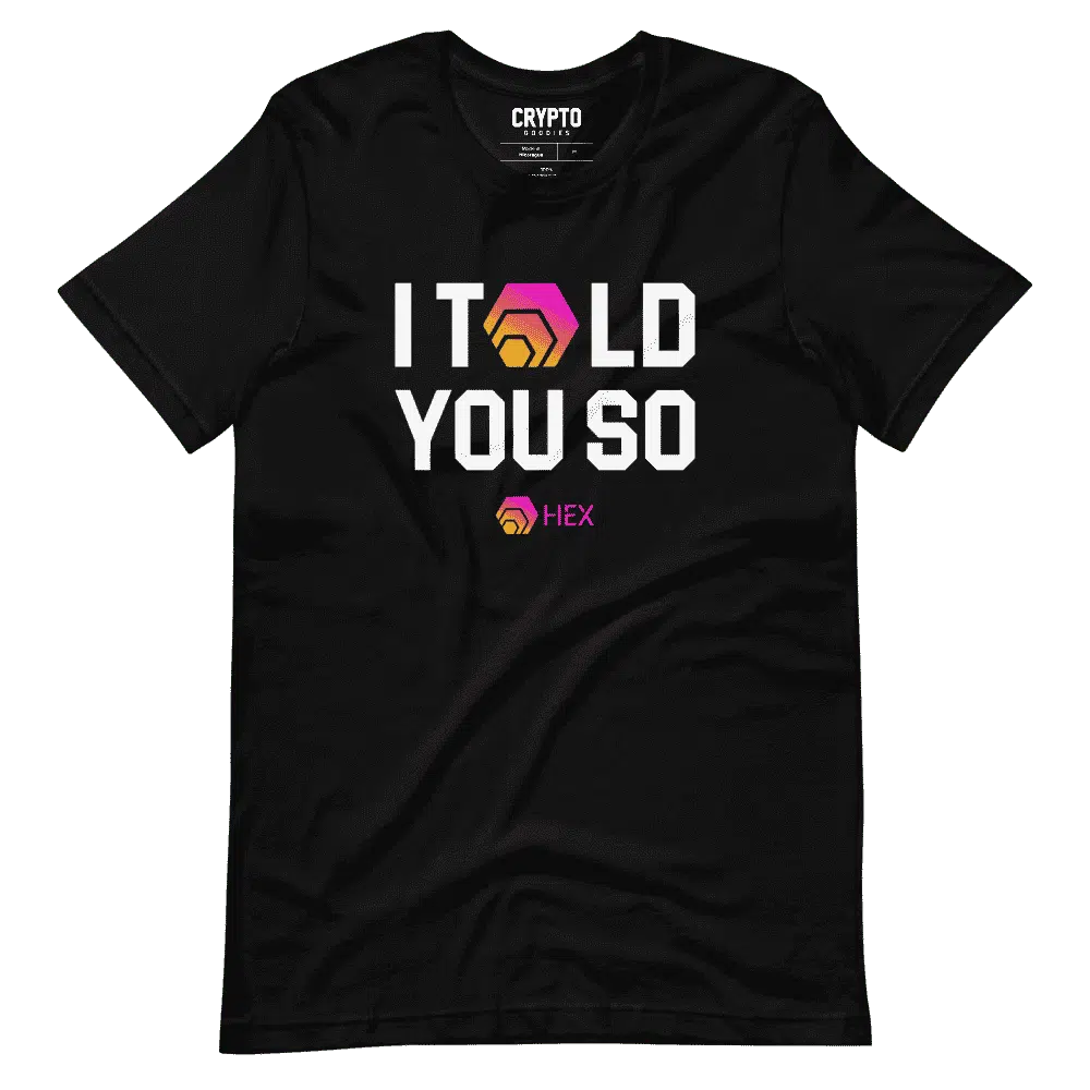 unisex staple t shirt black front 61f7375016094 - HEX - I Told You So T-Shirt