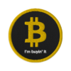 Bitcoin - I'm Buyin' It Embroidered Patch