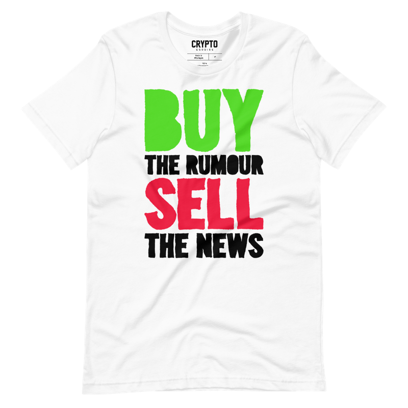 Buy The Rumour, Sell The News T-Shirt
