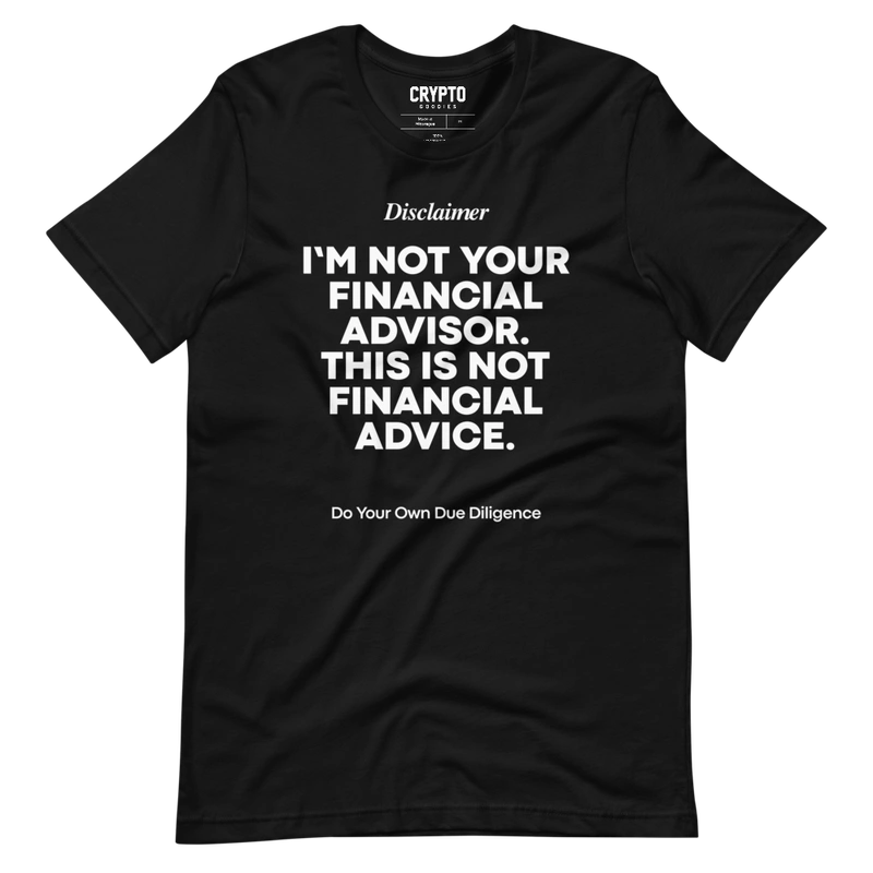 Not Your Financial Advisor T-Shirt