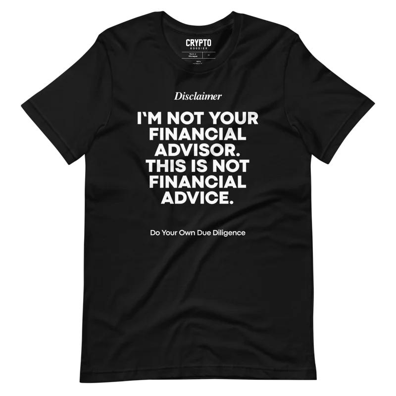 Not Your Financial Advisor T-Shirt