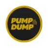 PUMP & DUMP Embroidered Patch