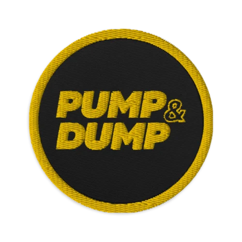 PUMP & DUMP Embroidered Patch