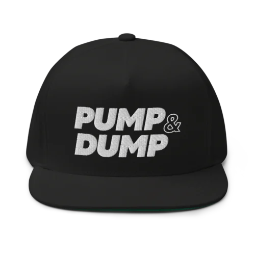 PUMP & DUMP Flat Bill Cap