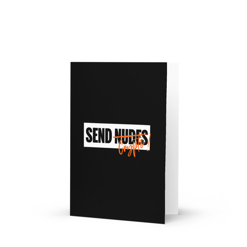 Don't Send Nudes. Send Crypto Greeting Card
