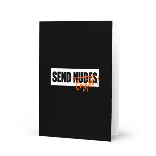 Don’t Send Nudes. Send Crypto Greeting Card