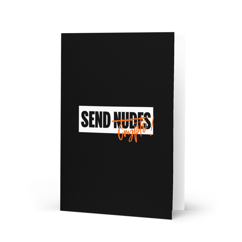 Don'T Send Nudes. Send Crypto Greeting Card
